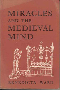 Miracles and the Mediaeval Mind 