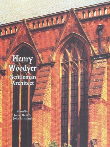 Henry Woodyer Gentleman Architect