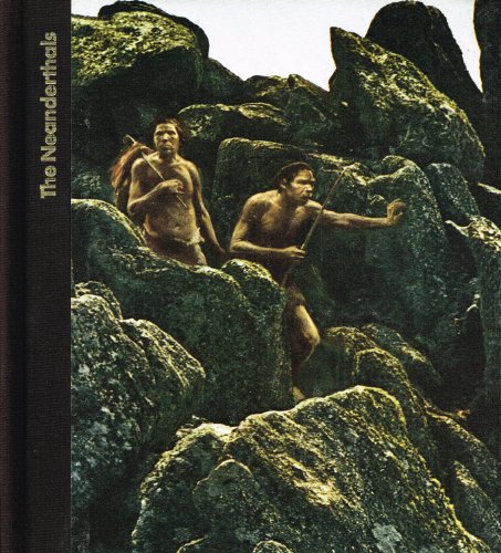 The Neanderthals (The Emergence of Man series)