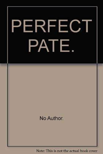 PERFECT PATE.