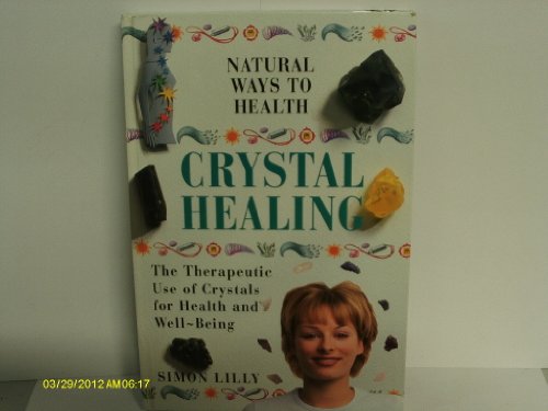 NATURAL WAYS TO HEALTH - CRYSTAL HEALING