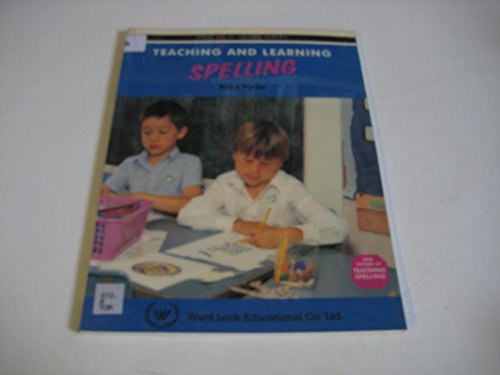 Teaching and Learning Spelling