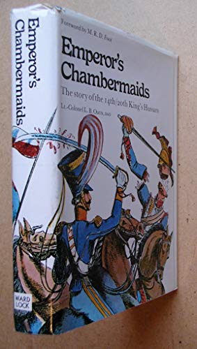 The Emperor's Chambermaids: the Story of the 14th/20th King's Hussars