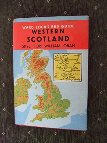 Western Scotland: Oban, Fort William, Skye, the Hebrides; (Red guide)