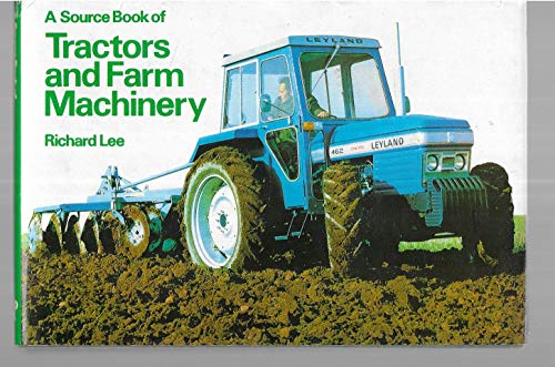 Tractors and Farm Machinery (Source Book)