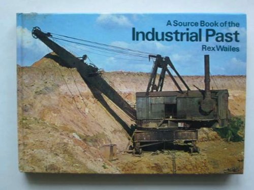 A source book of the industrial past