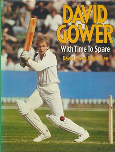 David Gower: With Time to Spare