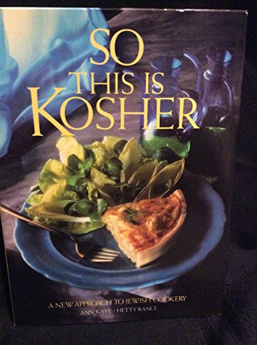 So This Is Kosher: A New Approach to Jewish Cookery