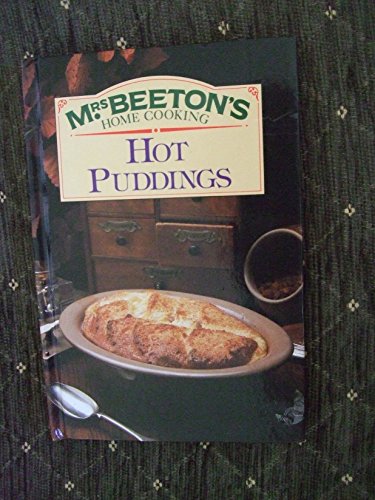 Hot Puddings (Mrs. Beeton's Home Cooking S)