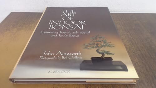 The Art of Indoor Bonsai