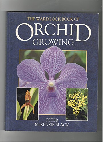 The Ward Lock Book of Orchid Growing