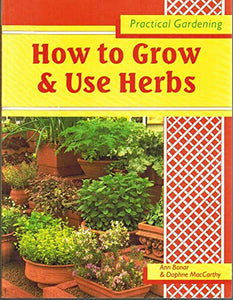 How to Grow and Use Herbs 