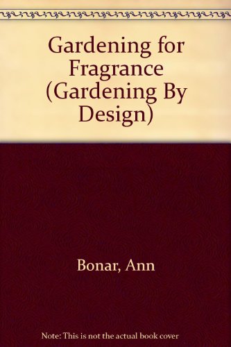 Gardening for Fragrance