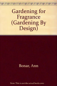 Gardening for Fragrance 