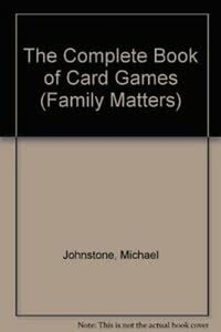 The Complete Book of Card Games 