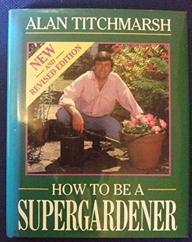 How to be a Supergardener