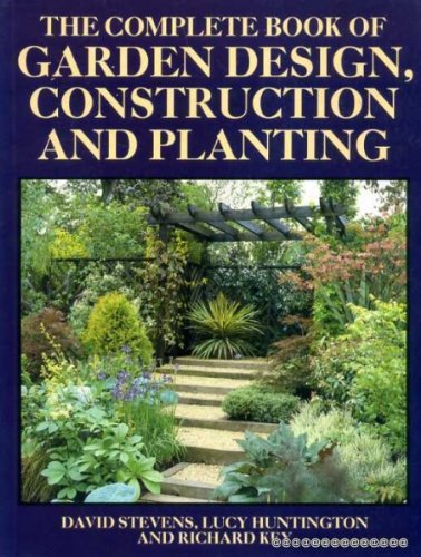 Complete Book of Garden Design, Construction and Planting