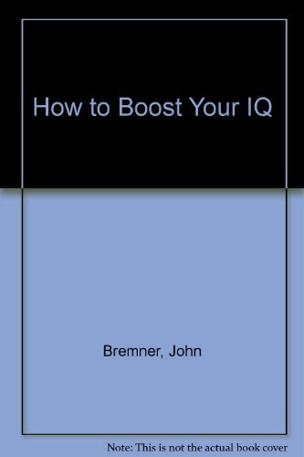 How to Boost Your IQ