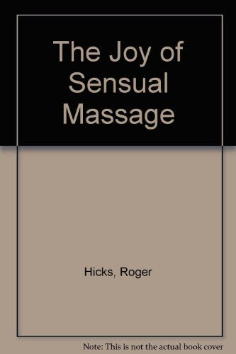 The Joy of Sensual Massage