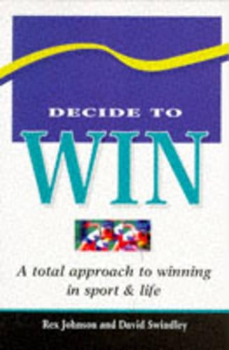 Decide to Win