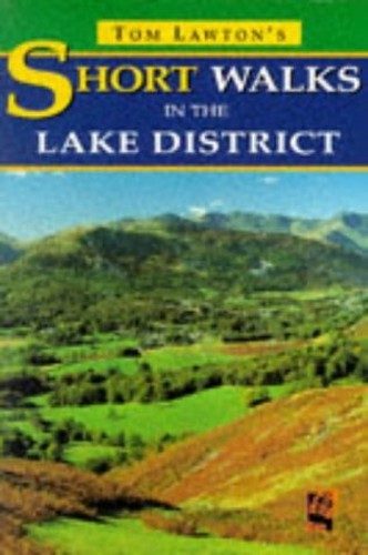Tom Lawton's Short Walks in the Lake District