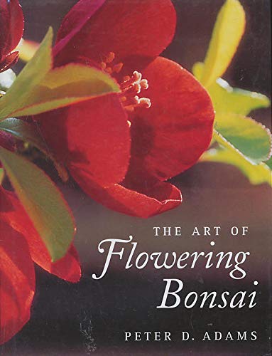 The Art of Flowering Bonsai
