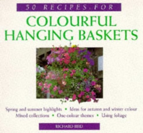 50 Recipes for Colourful Hanging Baskets