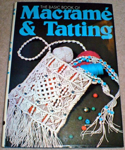 Basic Book of Macrame and Tatting