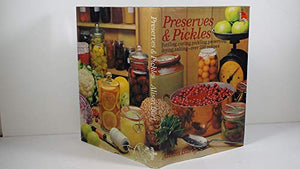 Preserves and Pickles 