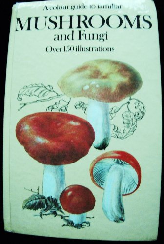 A colour guide to familiar mushrooms