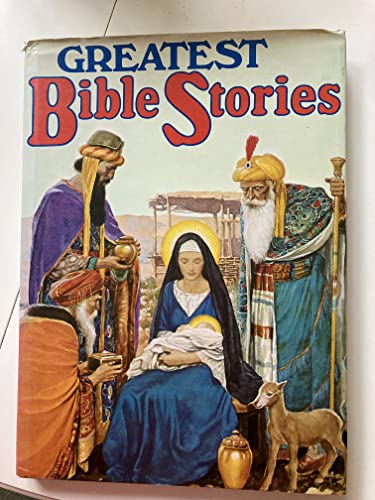 Greatest Bible Stories