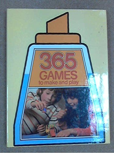 365 Games to Make and Play