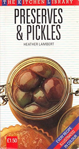 Preserves and Pickles (Kitchen Library)