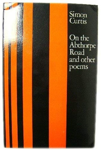 On the Abthorpe Road and Other Poems