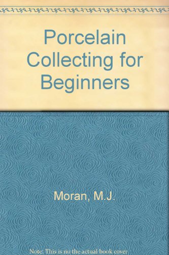 Porcelain Collecting for Beginners