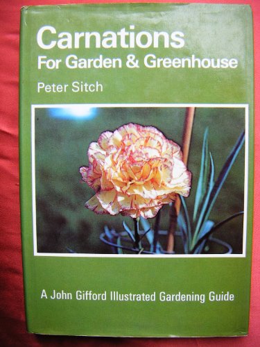Carnations for Garden and Greenhouse