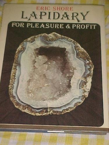 Lapidary for Pleasure and Profit