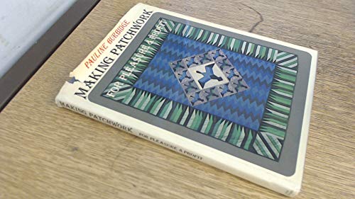 Making Patchwork for Pleasure and Profit