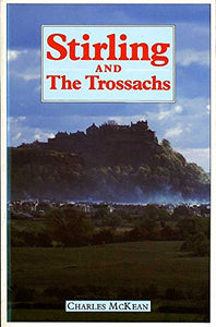 Stirling and the Trossachs 