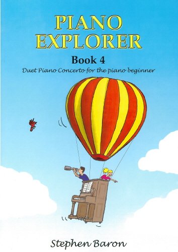 Piano Explorer: Book 4, Stephen Baron