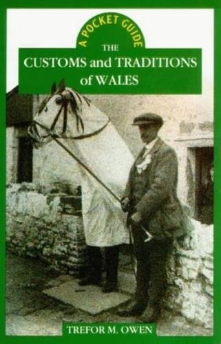 The Customs and Traditions of Wales