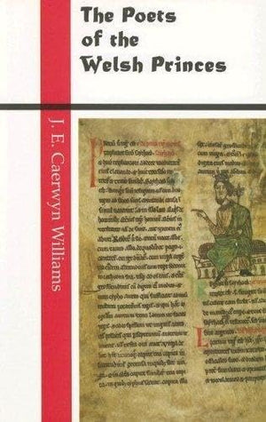 The Poets of the Welsh Princes