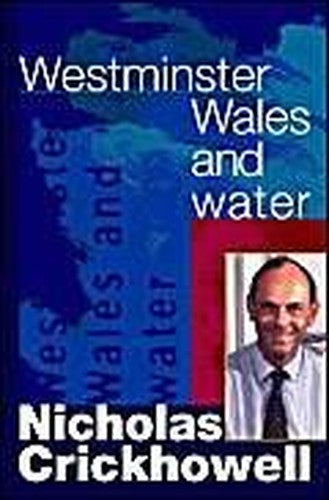 Westminster, Wales and Water