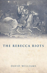 The Rebecca Riots 
