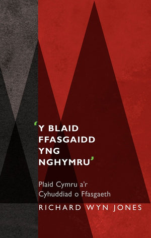 Y Blaid Ffasgaidd yng Nghymru'