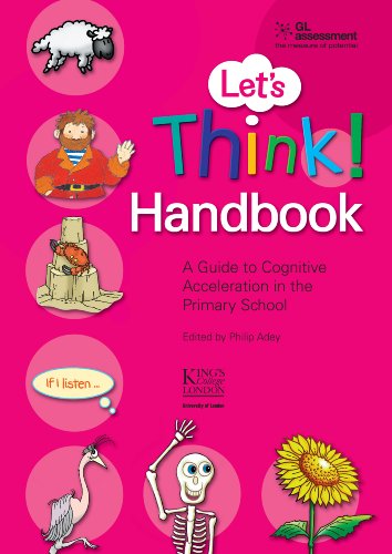 Let's Think Handbook. A Guide to Cognitive Acceleration in the Primary School