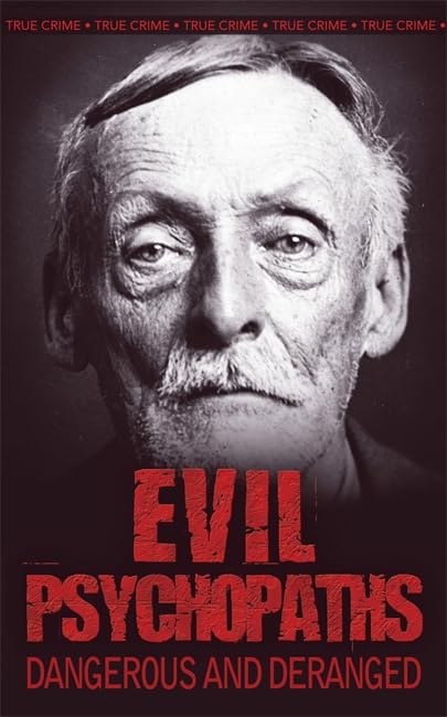 Evil Psychopaths