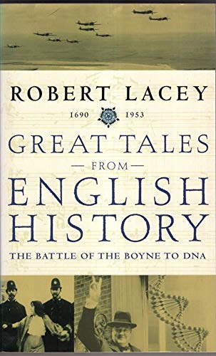 Great Tales from English History. The battle of the Boyne to DNA