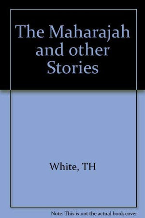 "The Maharajah" and Other Stories