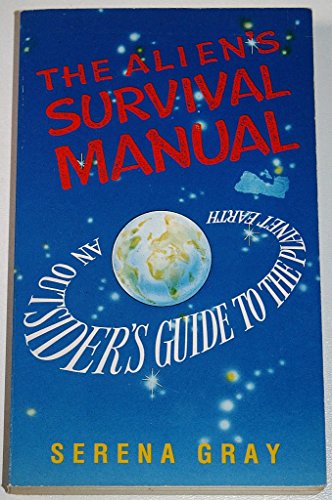 The Alien's Survival Manual